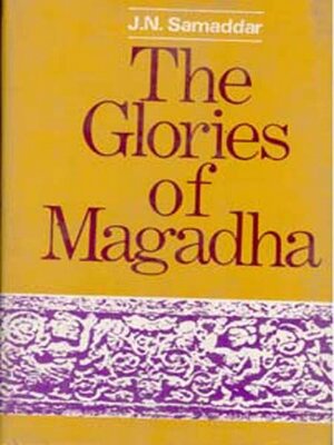 cover image of The Glories of Magadha